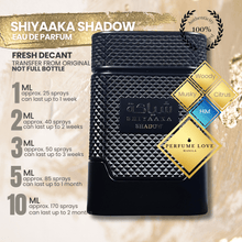 Load image into Gallery viewer, PERFUME DECANT Shiyaaka Shadow Eau de Parfum