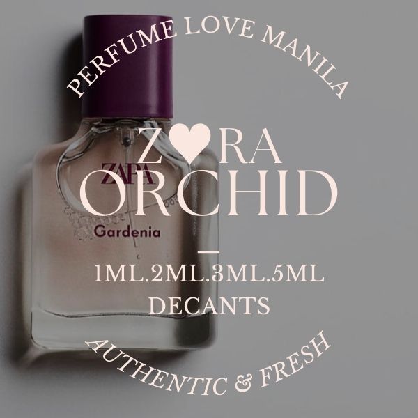 Zara Orchid 1ml 2ml 3ml 5ml perfume decant